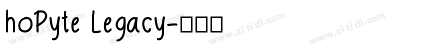 hoPyte Legacy字体转换